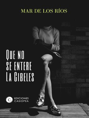 cover image of Que no se entere la Cibeles
